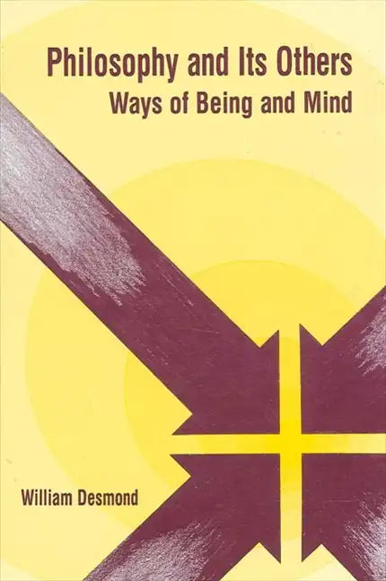 Philosophy and Its Others: Ways of Being and Mind - Paperback