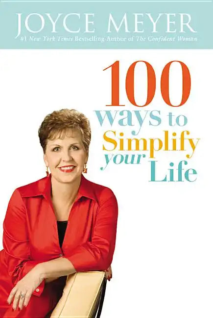 100 Ways to Simplify Your Life - Paperback