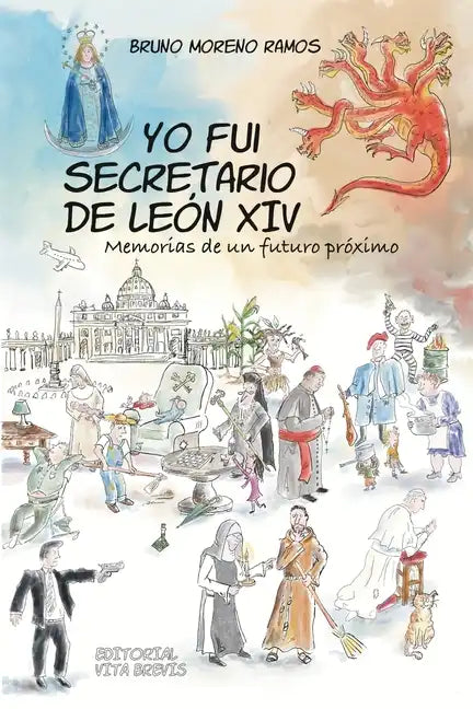 Yo fui secretario de León XIV: Memorias de un futuro próximo - Paperback
