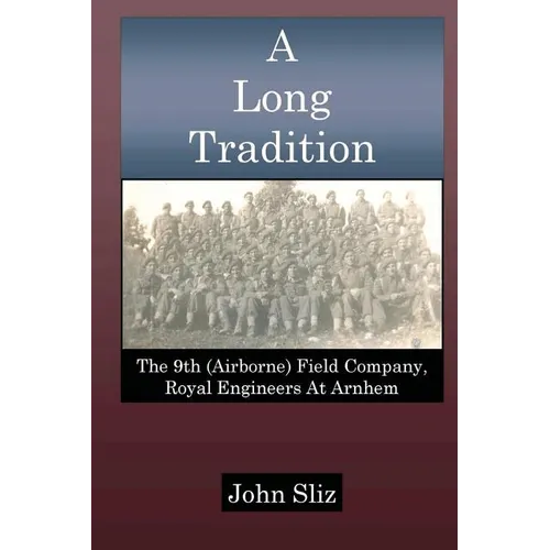 A Long Tradition: The 9th (Airborne) Field Company, Royal Engineers - Paperback