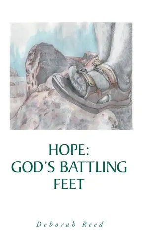 Hope: God's Battling Feet - Hardcover