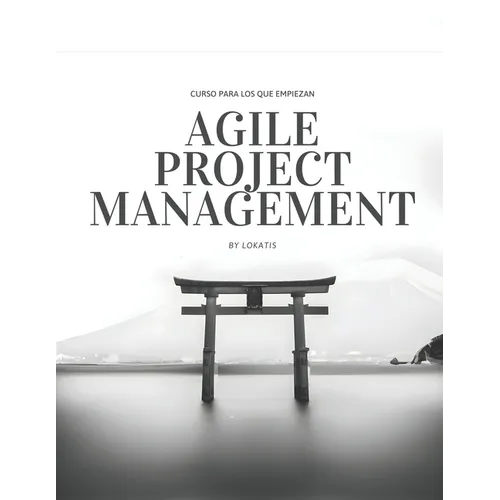 Curso para los que empiezan agile project management - Paperback