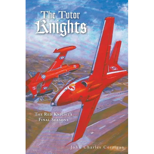 The Tutor Knights: The Red Knight's Final Seasons - Paperback