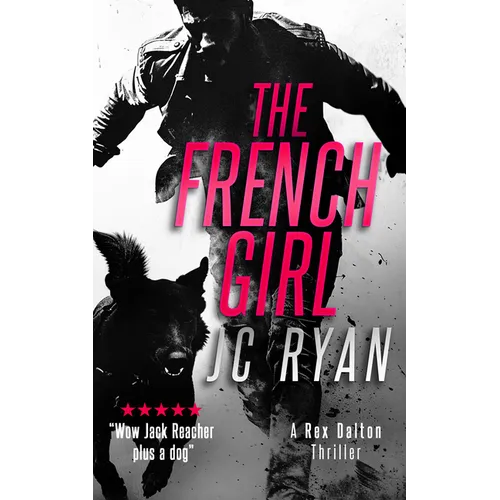 The French Girl: A Rex Dalton Thriller - Paperback