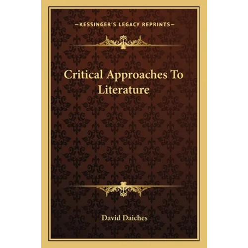 Critical Approaches To Literature - Paperback