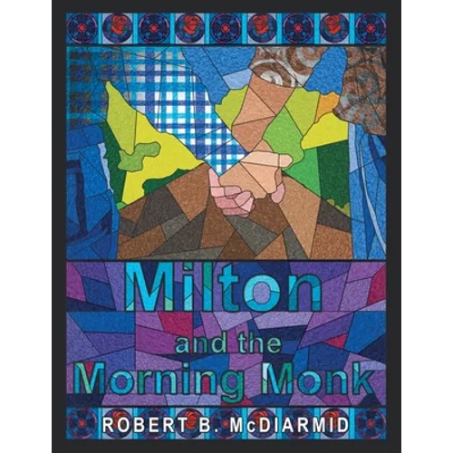 Milton and the Morning Monk - Paperback