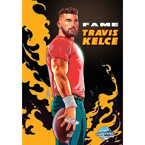 Fame: Travis Kelce Super Bowl Champion Legacy Edition - Paperback