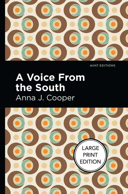 A Voice from the South: Large Print Edition - Paperback