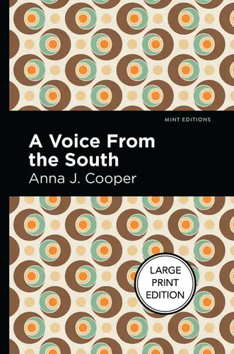 A Voice from the South: Large Print Edition - Paperback