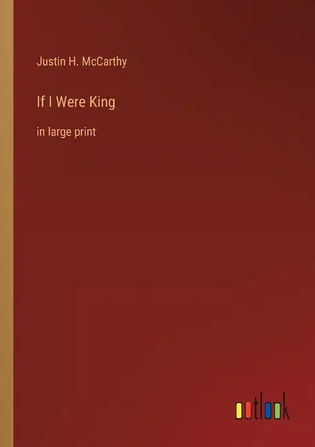 If I Were King: in large print - Paperback