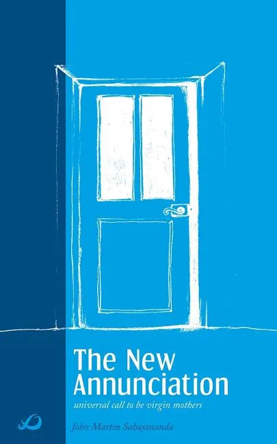 The New Annunciation (Universal Call to be Virgin Mothers) - Paperback