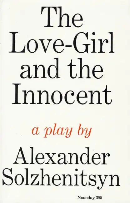 The Love-Girl and the Innocent: A Play - Paperback