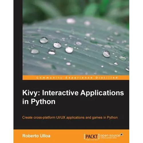 Kivy: Interactive Applications in Python - Paperback