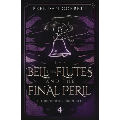 The Bell, the Flutes, and the Final Peril - Paperback