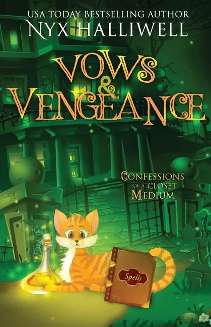 Vows and Vengeance, Confessions of a Closet Medium, Book 4 A Supernatural Southern Cozy Mystery about a Reluctant Ghost Whisperer - Paperback
