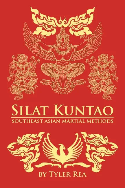 Silat Kuntao Southeast Asian Martial Methods - Paperback