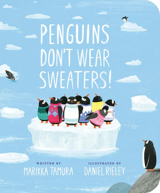 Penguins Don't Wear Sweaters! - Board Book