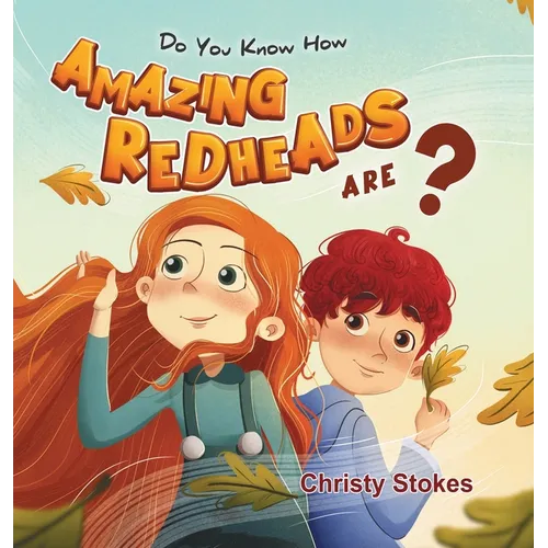 Do you know how AMAZING REDHEADS are? - Hardcover