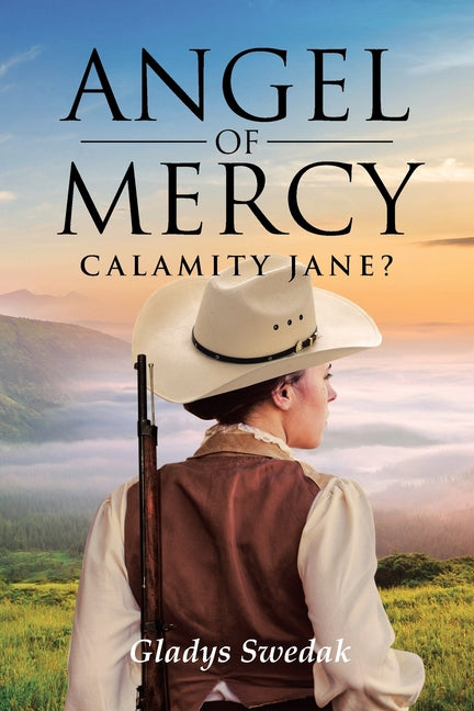 Angel of Mercy: Calamity Jane? - Paperback