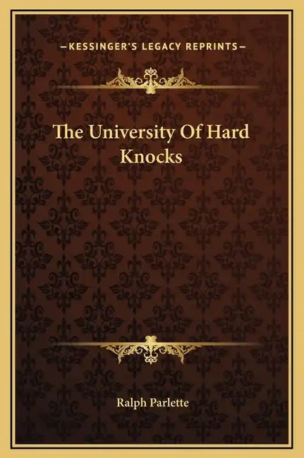 The University of Hard Knocks - Hardcover