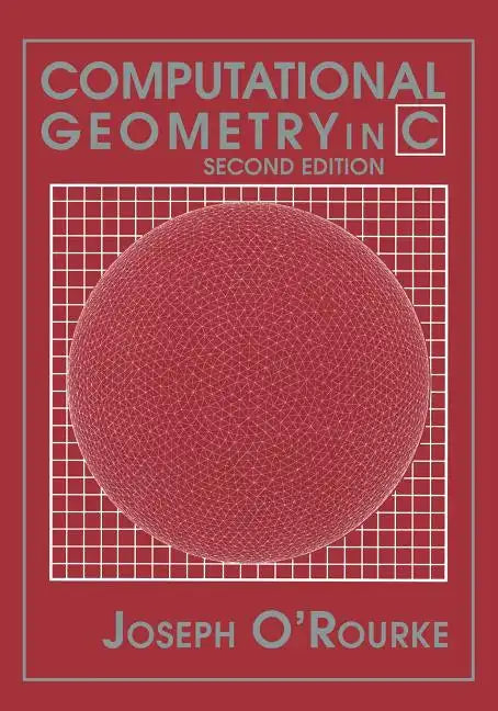 Computational Geometry in C - Paperback