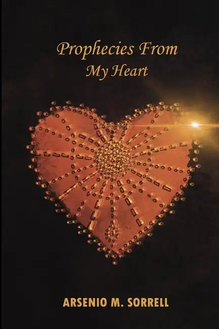 Prophecies From My Heart - Paperback