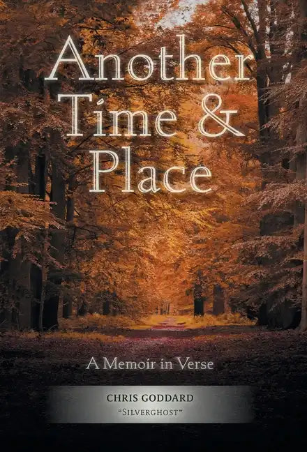 Another Time & Place: A Memoir in Verse - Hardcover