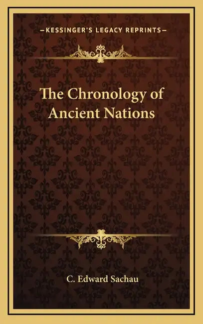 The Chronology of Ancient Nations - Hardcover