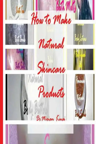 How to Make Natural Skincare Products - Paperback