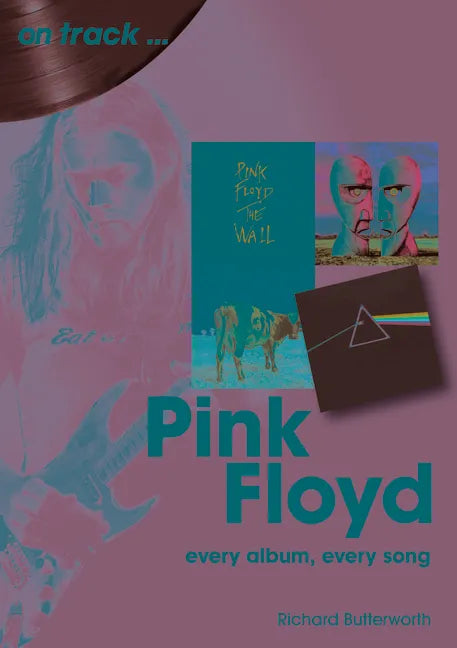 Pink Floyd: Every Album Every Song - Paperback