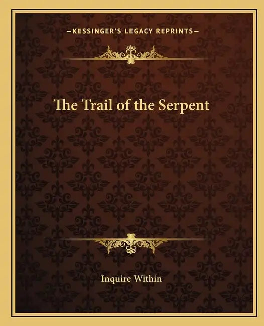 The Trail of the Serpent - Paperback