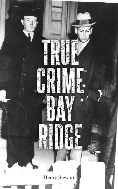 True Crime Bay Ridge - Paperback