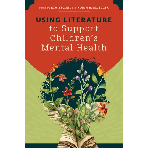 Using Literature to Support Children's Mental Health - Paperback