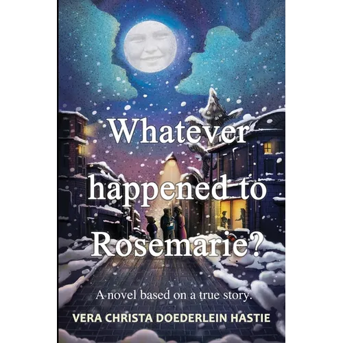 Whatever happened to Rosemarie? - Paperback