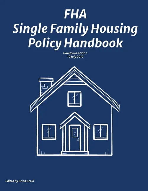 FHA Single Family Housing Policy Handbook - Paperback