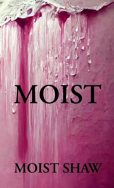 Moist - Paperback