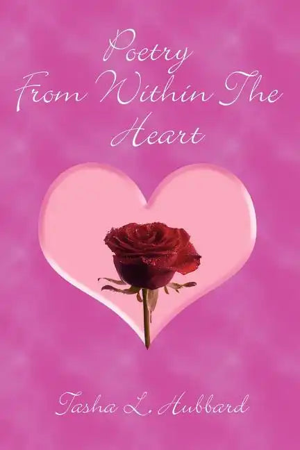 Poetry From Within The Heart - Paperback
