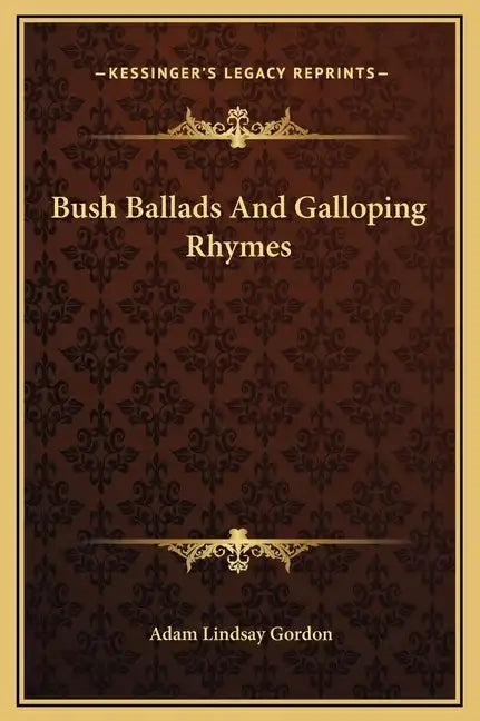 Bush Ballads and Galloping Rhymes - Hardcover