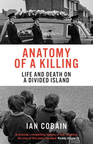 Anatomy of a Killing: Life and Death on a Divided Island - Paperback