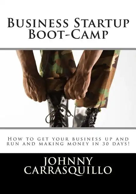 Business Startup Boot-Camp - Paperback