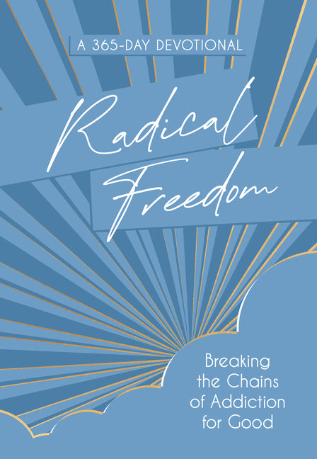 Radical Freedom: Breaking the Chains of Addiction for Good - Imitation Leather