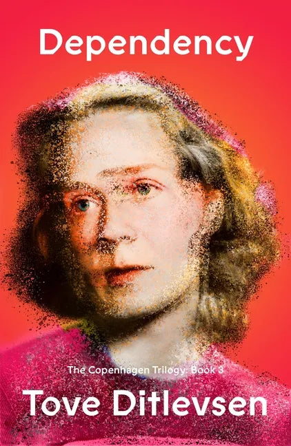 Dependency: The Copenhagen Trilogy: Book 3 - Paperback