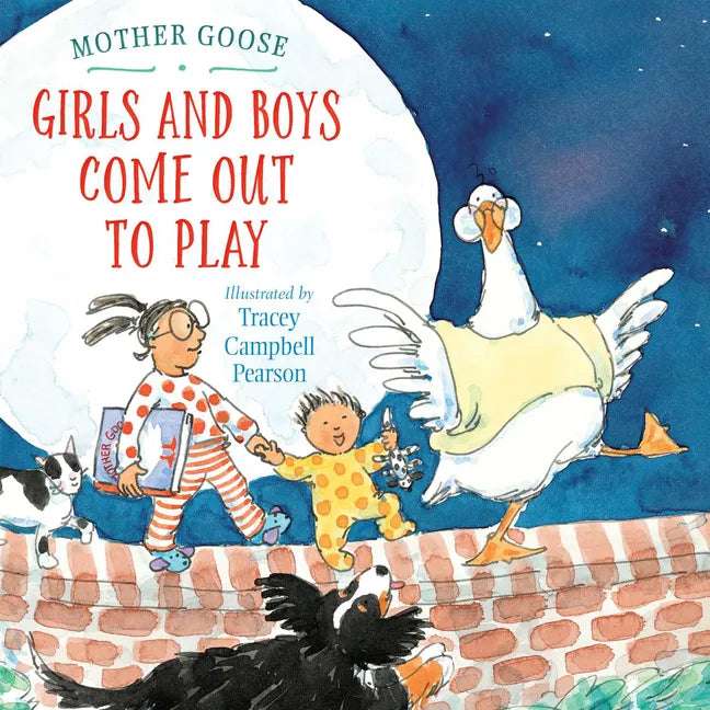 Girls and Boys Come Out to Play - Hardcover