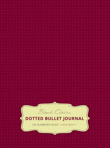 Large 8.5 x 11 Dotted Bullet Journal (Red Wine #20) Hardcover - 245 Numbered Pages - Hardcover