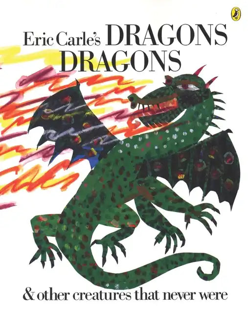 Eric Carle's Dragons, Dragons - Paperback