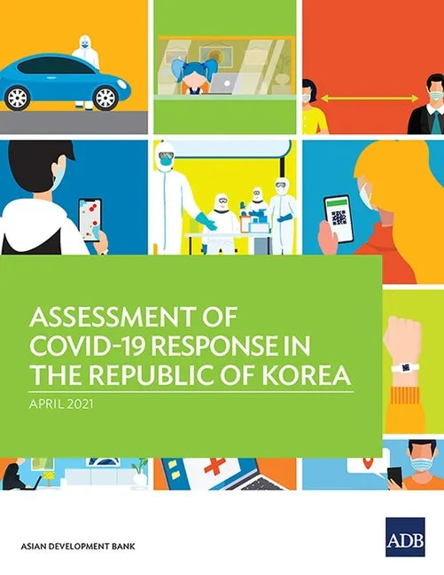 Assessment of Covid-19 Response in the Republic of Korea - Paperback