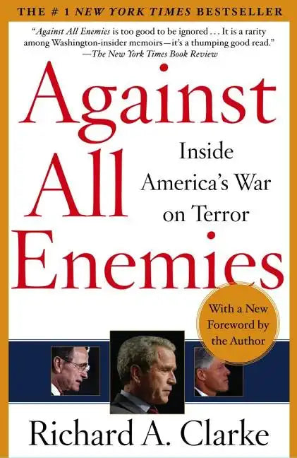 Against All Enemies: Inside America's War on Terror - Paperback