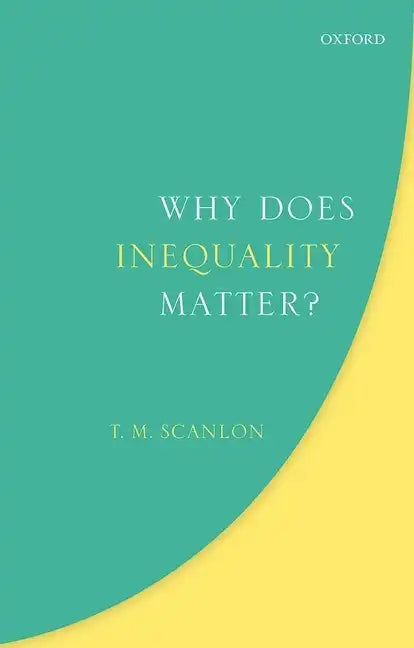 Why Does Inequality Matter? - Hardcover