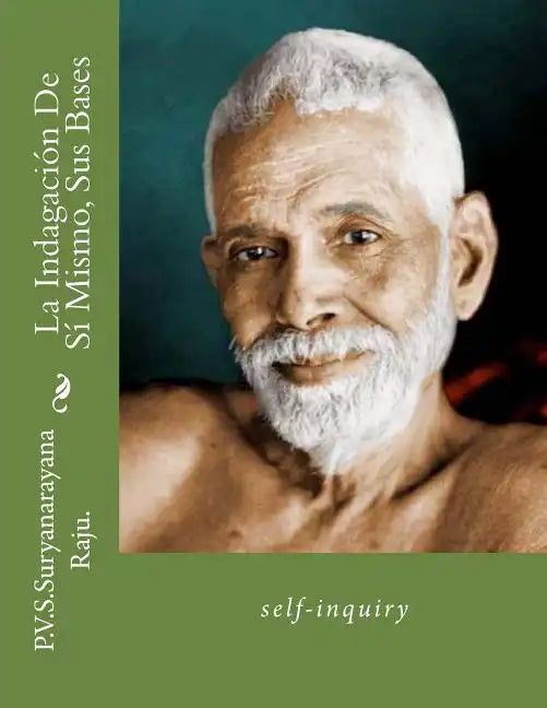 La Indagación De Sí Mismo, Sus Bases: self-inquiry - Paperback