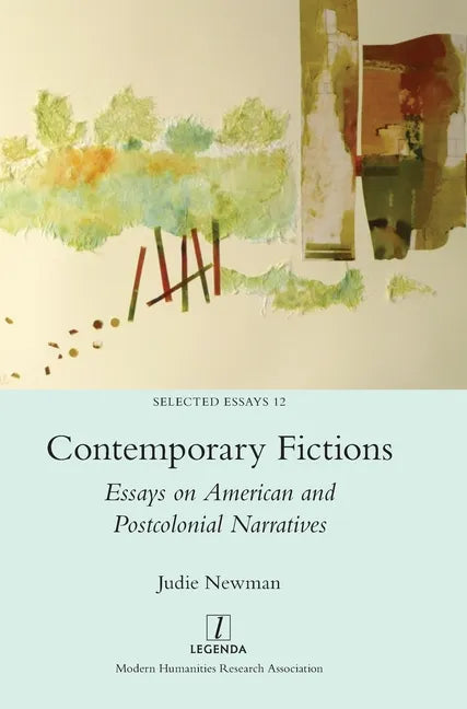 Contemporary Fictions: Essays on American and Postcolonial Narratives - Hardcover